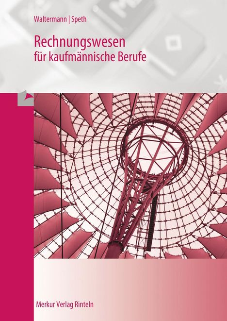 Aloys Waltermann: Rechnungswesen kaufmännische Berufe, Buch