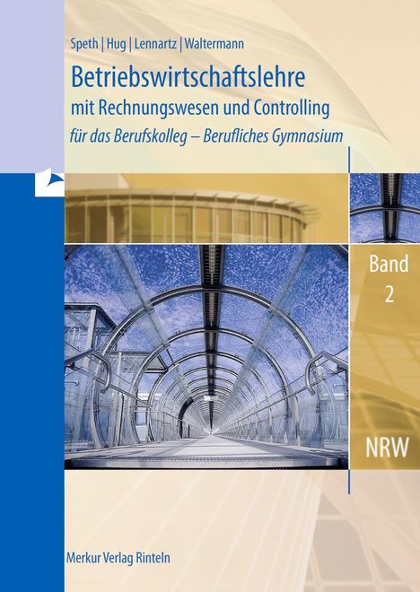 Hermann Speth: Betriebswirtschaftslehre mit Rechnungswesen und Controlling für das Berufskolleg - Berufliches Gymnasium, Band 2 (Nordrhein-Westfalen), Buch