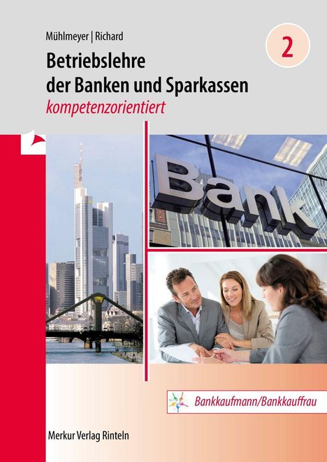 Betriebslehre der Banken und Sparkassen, kompetenzorientiert. Bilder von einer Bank, Skyline und Menschen in Besprechung.