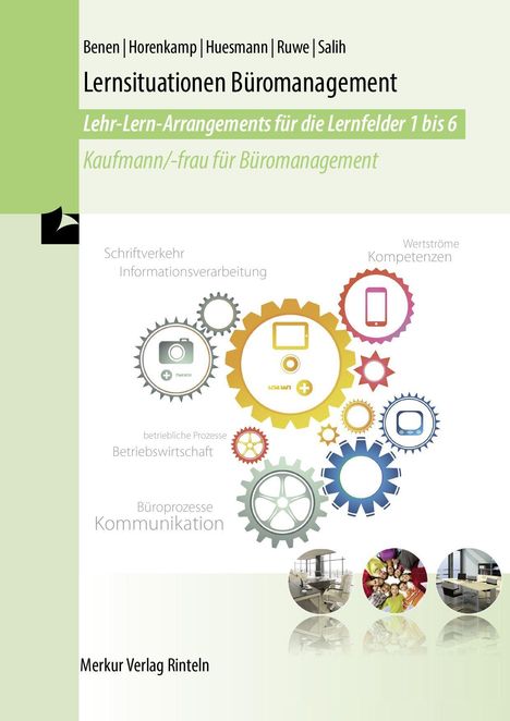 „Lernsituationen Büromanagement“ Lehr-Lern-Arrangements. Zahnräder und Kreise mit Büro- und Teamfotos.