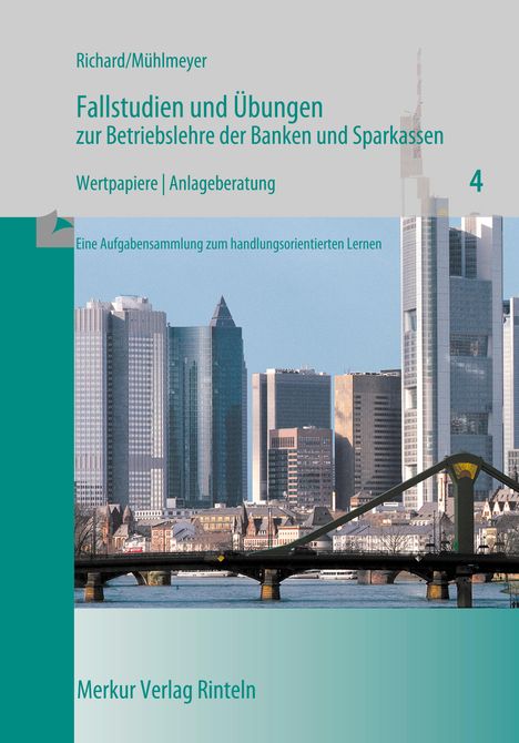 Willi Richard: Fallstudien und Übungen zur Betriebslehre der Banken und Sparkassen / Wertpapiere. Heft 4, Buch