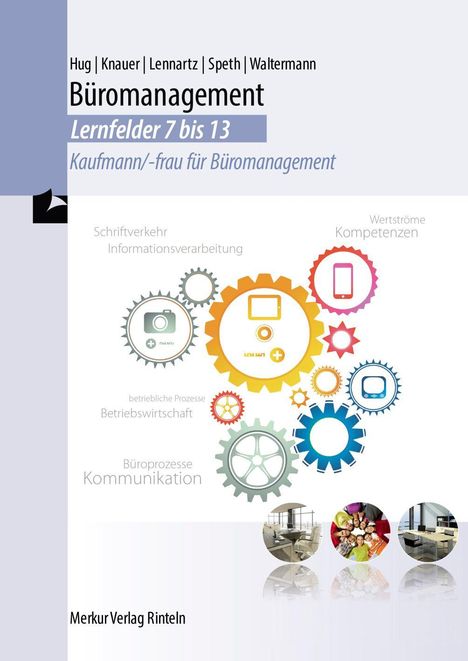 Titel: Büromanagement Lernfelder 7 bis 13. Zahnräder und Symbole, Merkur Verlag Rinteln.