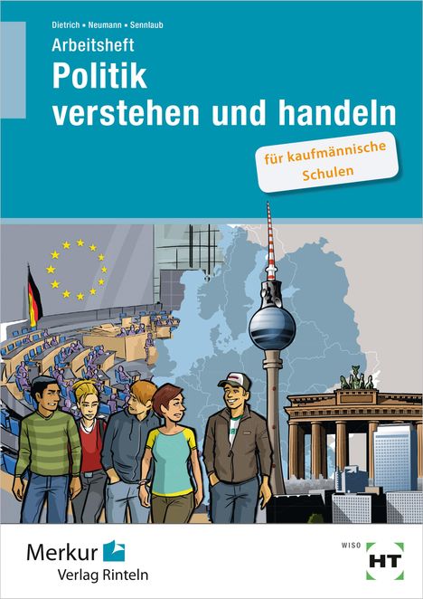 Ralf Dietrich: Politik verstehen und handeln Arbeitsheft, Buch