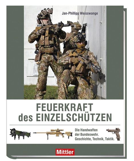 Buchcover: Soldaten in Tarnkleidung mit Waffen. Titel: "Feuerkraft des Einzelschützen". Unten: Waffenillustrationen.