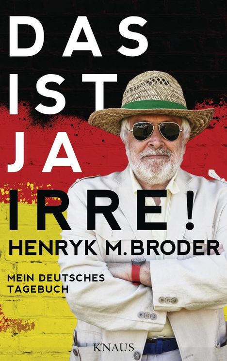 Henryk M. Broder: Das ist ja irre!, Buch