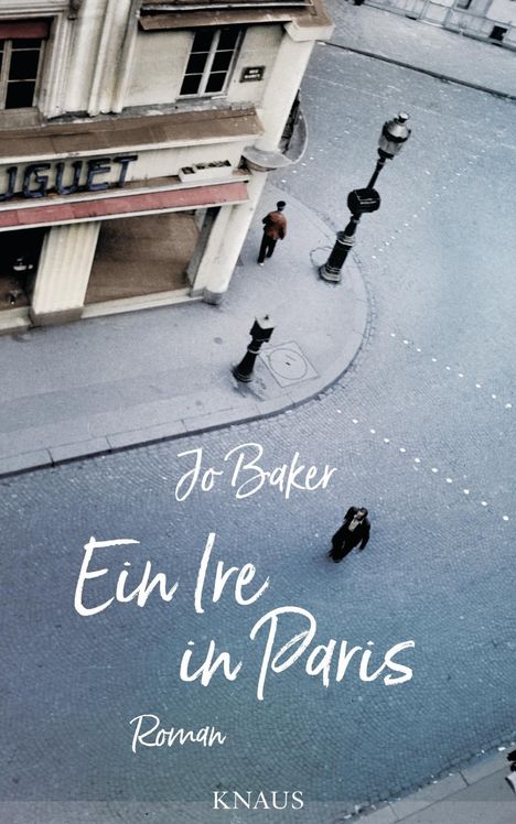 Jo Baker: Baker, J: Ire in Paris, Buch