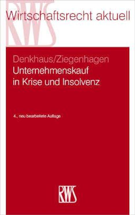 Stefan Denkhaus: Unternehmenskauf in Krise und Insolvenz, Buch