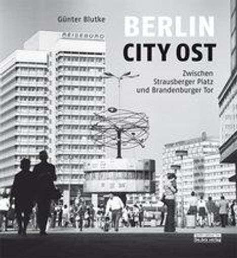 Günter Blutke: Blutke, G: Berlin City Ost, Buch