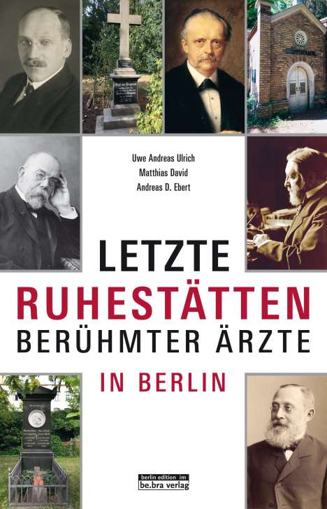 Uwe Andreas Ulrich: Berühmte Berliner Ärzte, Buch