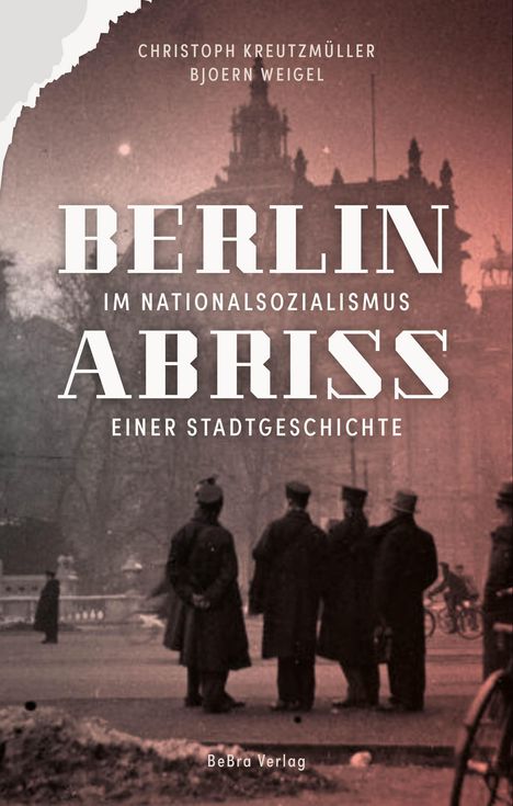 Christoph Kreutzmüller: Berlin im Nationalsozialismus, Buch