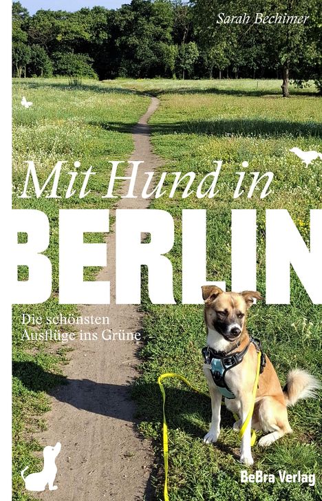 Sarah Bechimer: Mit Hund in Berlin, Buch