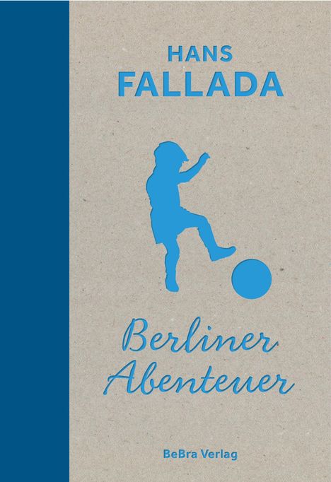 Hans Fallada: Berliner Abenteuer, Buch