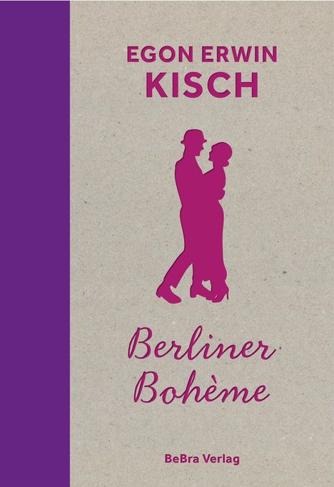 Egon Erwin Kisch: Berliner Bohème, Buch