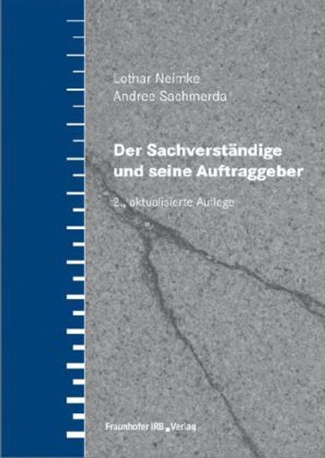 Lothar Neimke: Der Sachverständige und seine Auftraggeber, Buch