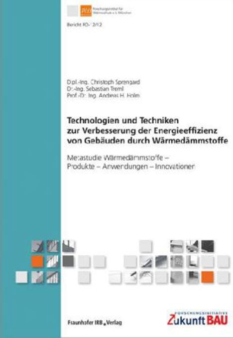 Christoph Sprengard: Technologien und Techniken zur Verbesserung der Energieeffizienz von Gebäuden durch Wärmedämmstoffe, Buch