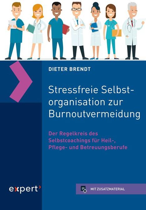 Dieter Brendt: Brendt, D: Stressfreie Selbstorganisation/Burnoutvermeidung, Buch