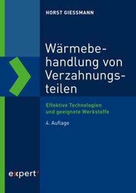 Horst Gießmann: Gießmann, H: Wärmebehandlung von Verzahnungsteilen, Buch