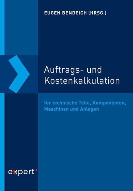 Eugen Bendeich: Auftrags- und Kostenkalkulation, Buch