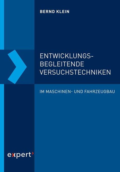 Bernd Klein: Entwicklungsbegleitende Versuchstechniken, Buch