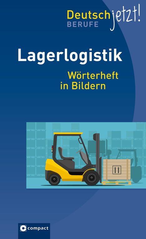 K. Will: Lagerlogistik - Deutsch jetzt, Buch