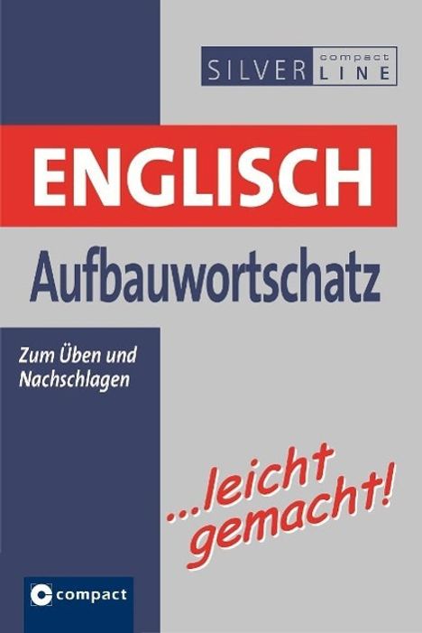 Autumn Pierce: Englisch Aufbauwortschatz leicht gemacht!, Buch