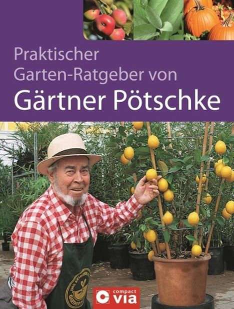 Harry Pötschke: Poetschke, H: Garten-Ratgeber, Buch