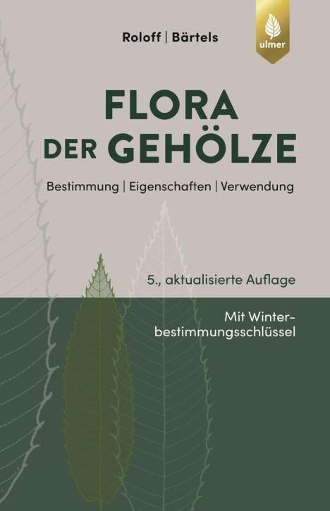 Andreas Roloff: Flora der Gehölze, Buch