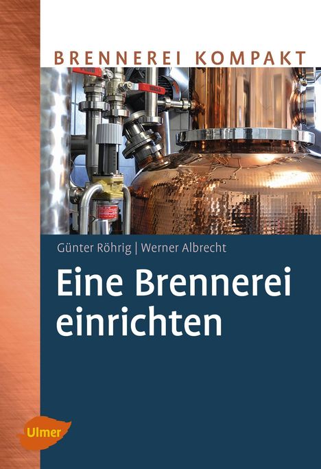 Günter Röhrig: Eine Brennerei einrichten, Buch