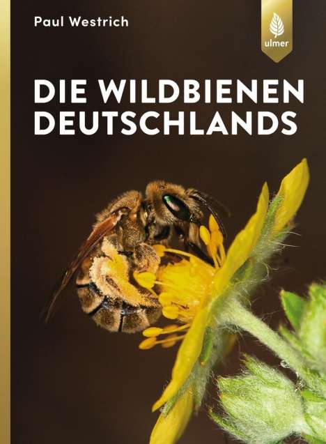 Paul Westrich: Die Wildbienen Deutschlands, Buch