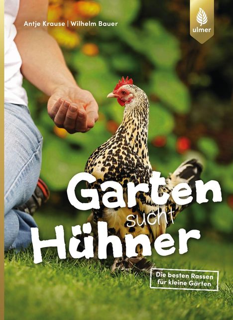 Antje Krause: Garten sucht Hühner, Buch