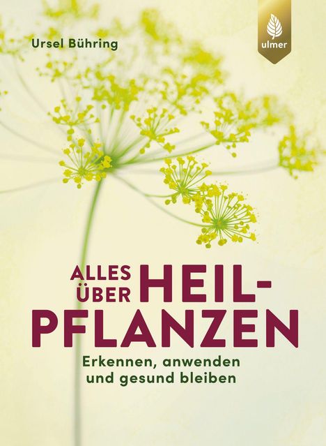 Ursel Bühring: Alles über Heilpflanzen, Buch