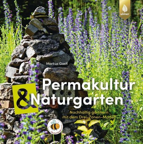 Markus Gastl: Permakultur und Naturgarten, Buch