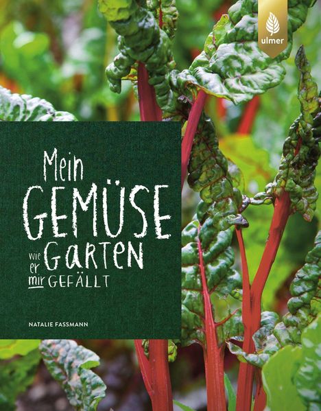 Natalie Faßmann: Faßmann, N: Mein Gemüsegarten, Buch