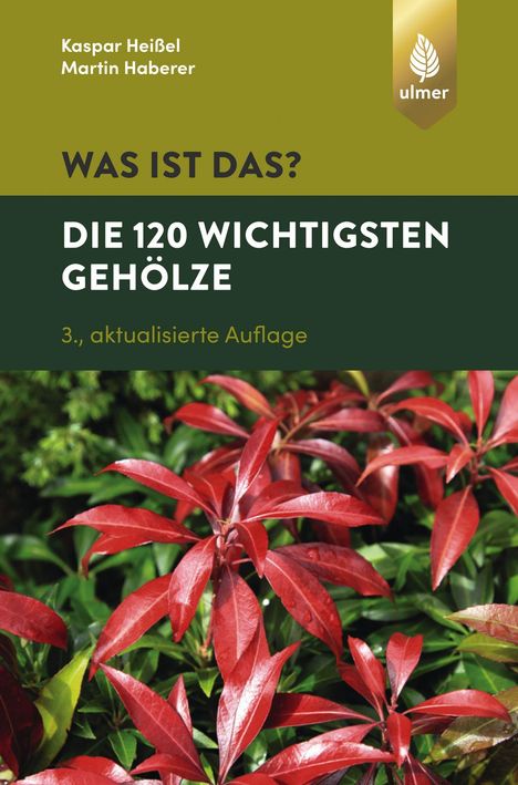 Kaspar Heißel: Was ist das? Die 120 wichtigsten Gehölze, Buch