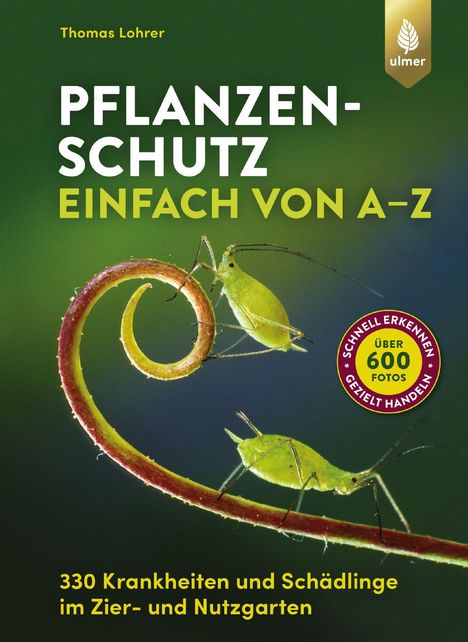 Thomas Lohrer: Pflanzenschutz einfach von A bis Z, Buch