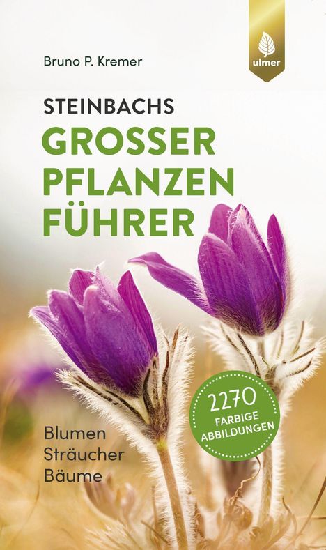 Bruno P. Kremer: Steinbachs großer Pflanzenführer, Buch