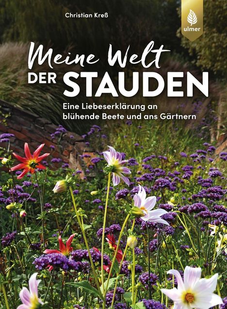 Christian Kreß: Meine Welt der Stauden, Buch