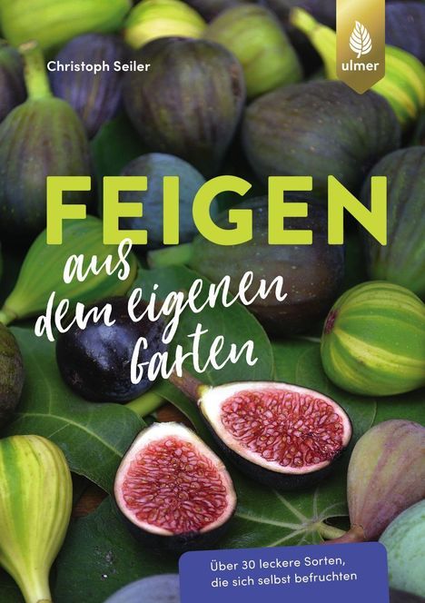 Christoph Seiler: Feigen aus dem eigenen Garten, Buch