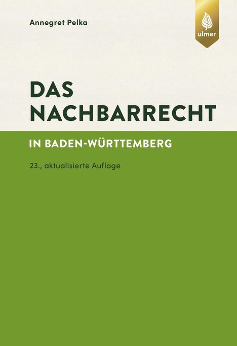 Annegret Pelka: Das Nachbarrecht, Buch