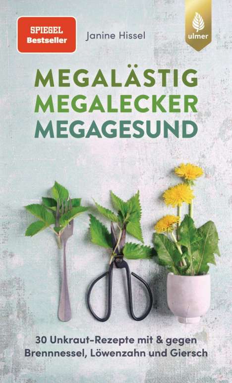 Janine Hissel: Megalästig - megalecker - megagesund, Buch