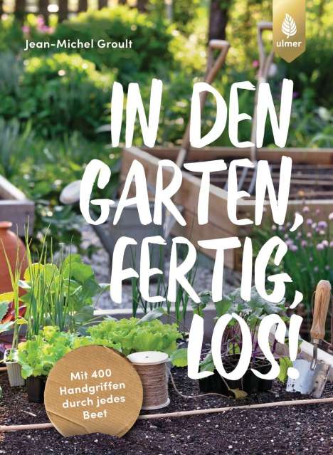 Jean-Michel Groult: In den Garten, fertig, los!, Buch