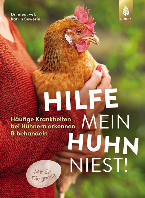 Katrin Sewerin: Hilfe, mein Huhn niest!, Buch