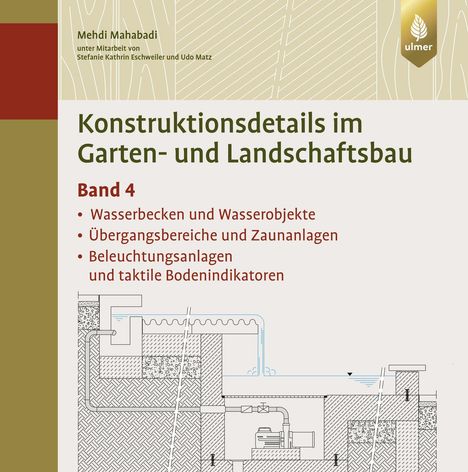 Mehdi Mahabadi: Konstruktionsdetails im Garten- und Landschaftsbau - Band 4, Buch