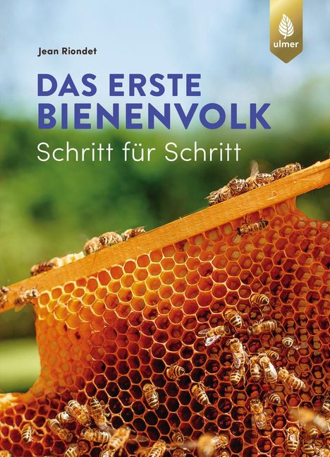 Jean Riondet: Das erste Bienenvolk - Schritt für Schritt, Buch