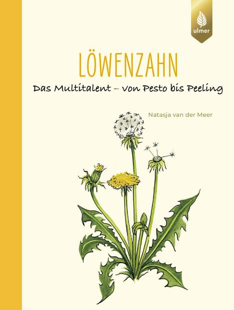 Löwenzahn: das Multitalent, von Pesto bis Peeling. Illustration einer Löwenzahnpflanze, Logo oben rechts.