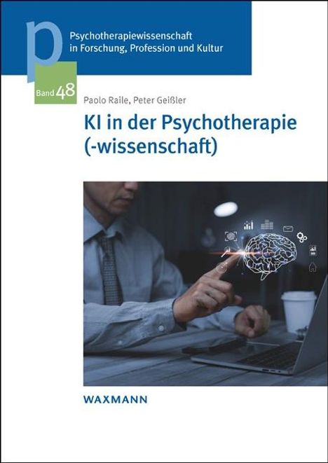 Paolo Raile: KI in der Psychotherapie(-wissenschaft), Buch