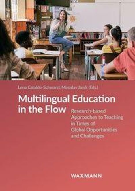 "Multilingual Education in the Flow" von Lena Gürtler-Schwarz und Miroslav Jaksić. Schüler in einem Klassenzimmer.