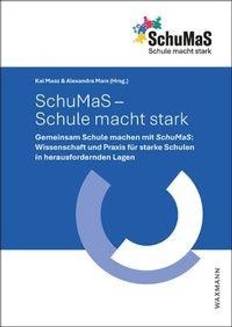 "SchuMaS – Schule macht stark" ist der Titel. Ein abstraktes Logo mit Kreisen unten, auf weißem und blauem Hintergrund.