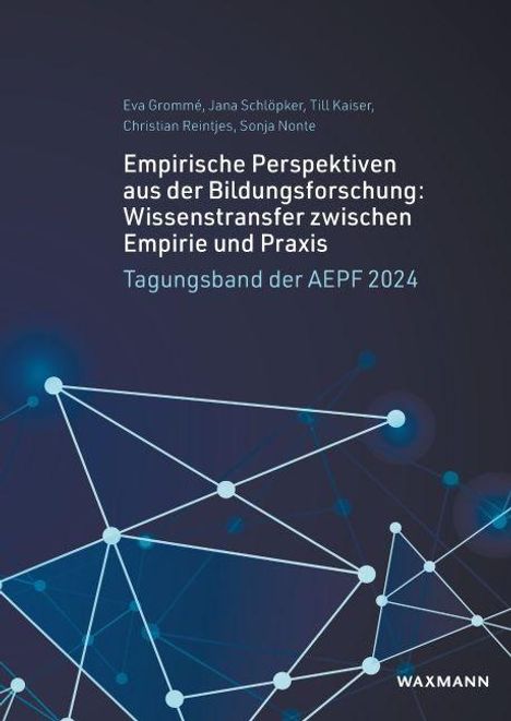 Titel: "Empirische Perspektiven aus der Bildungsforschung: Wissenstransfer zwischen Empirie und Praxis". Geometrische Netzstruktur.