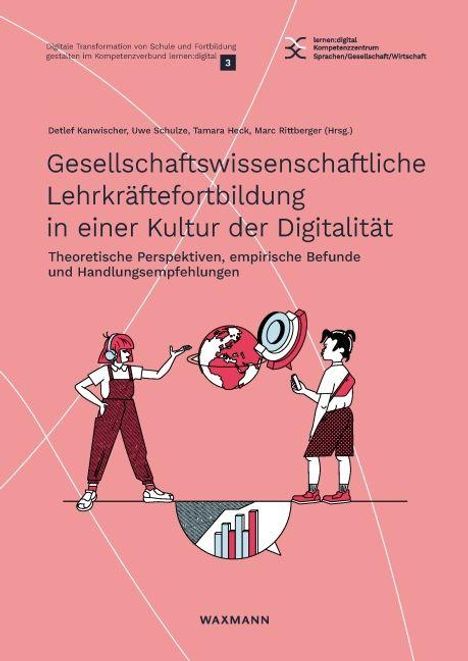 Titel: "Gesellschaftswissenschaftliche Lehrkräftefortbildung in einer Kultur der Digitalität". Zwei gezeichnete Figuren mit Globus und Computer.